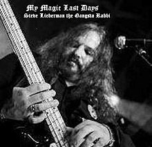 Steve Lieberman 21. cd My Magic Last Days 2012.jpg