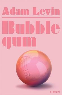 Bubblegum (Adam Levin).png