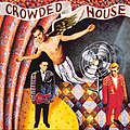 Crowded House 1986 #1 AUS, #45 DE, #12 US Capitol Records