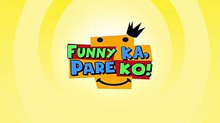 <i>Funny Ka, Pare Ko</i> Filipino TV series or program