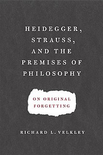 <i>Heidegger, Strauss, and the Premises of Philosophy</i>