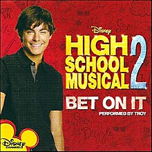 High School Musical 2 - Bet on It.jpg