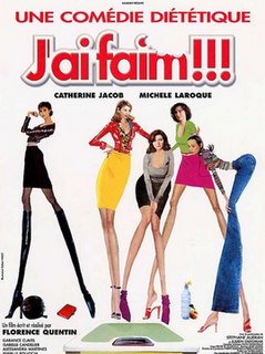 <i>Jai faim !!!</i> 2001 film by Florence Quentin
