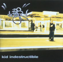 Kid Indestructible by 28 Days.png