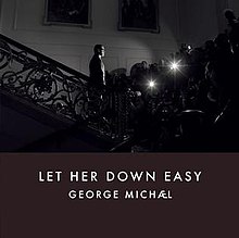 Let Her Down Easy, Джордж Майкл.jpg 