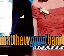 Matthew Good Band Alles ist automatisch.jpg