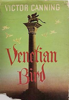 <i>Venetian Bird</i> (novel) 1950 novel by Victor Canning