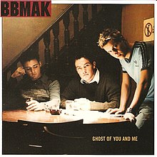 BBMak Ghost of You and Me.jpg