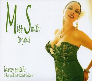 <i>Miss Smith to You!</i> 2009 studio album by Lavay Smith & Her Red Hot Skillet Lickers
