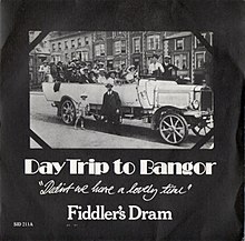 Day Trip to Bangor (Didn't We Have a Lovely Time) by Fiddler's Dram.jpg