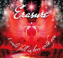 Erasure - I Could Fall in Love with You.jpg