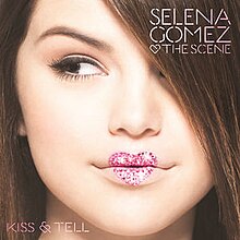 Selena Gomez & Scenen - Kiss & Tell.jpg