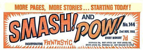 Smash! and Pow! Incorporating Fantastic #144, 2 November 1968.