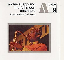 Archie Shepp and the Full Moon Ensemble.jpg