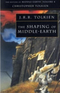 <i>The Shaping of Middle-earth</i> Fourth volume of the 12-volume series The History of Middle-earth