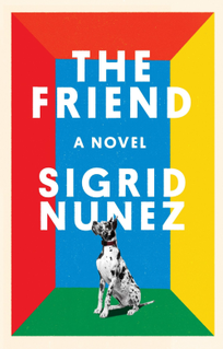 <i>The Friend</i> (novel) Novel by American writer Sigrid Nunez