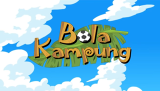 <i>Bola Kampung</i> Malaysian childrens animated TV series