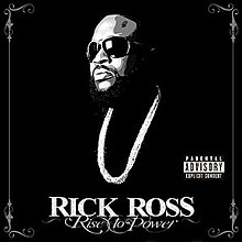 Rise To Power Rick Ross Album Wikipedia