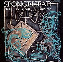 Spongehead - Beschränken Sie Ihr Dogma.jpg