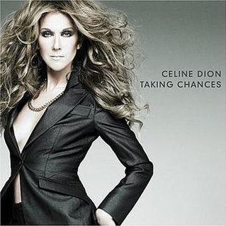 <i>Taking Chances</i> 2007 studio album by Celine Dion