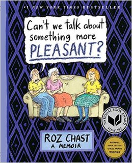 <i>Cant We Talk About Something More Pleasant?</i> 2014 graphic novel