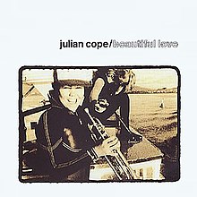 Julian Cope - Güzel Love.jpg