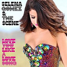 Selena Gomez & die Szene - Liebe dich wie ein Liebeslied.jpg
