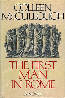 <i>The First Man in Rome</i> (novel) 1990 novel by Colleen McCullough