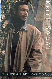 <span class="mw-page-title-main">I'll Give All My Love to You (song)</span> 1990 single by Keith Sweat