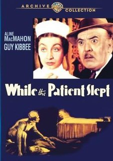 <i>While the Patient Slept</i> (film) 1935 film by Ray Enright