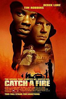 <i>Catch a Fire</i> (film) 2006 film by Phillip Noyce