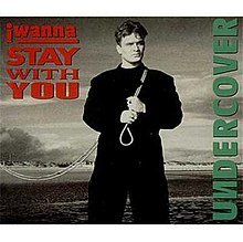 I Wanna Stay with You - Undercover.jpg