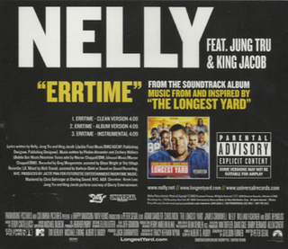 <span class="mw-page-title-main">Errtime</span> 2005 single by Nelly featuring Jung Tru and King Jacob