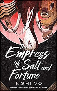 <i>The Empress of Salt and Fortune</i> 2020 fantasy novella by Nghi Vo