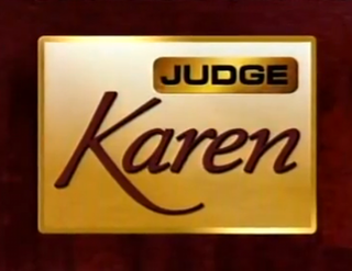 <i>Judge Karen</i> American reality court television series