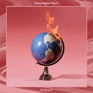 <i>Patience</i> (Mannequin Pussy album) 2019 studio album by Mannequin Pussy