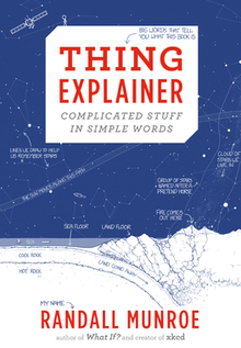 Cover of Thing Explainer, with a caption stating "big words that tell you what this book is" pointing at the title
