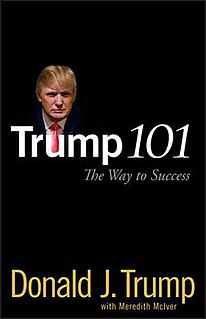 <i>Trump 101</i> 2006 book by Donald Trump and Meredith McIver