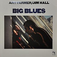 Big Blues (альбом Art Farmer) .jpg