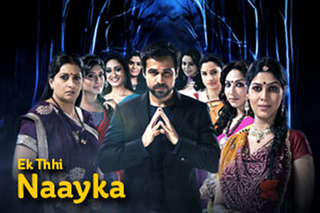 <i>Ek Thhi Naayka</i> Indian TV series or program