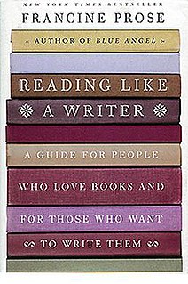 <i>Reading Like a Writer</i> book by Francine Prose