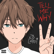 Tell Me Why - The Kid Laroi.png