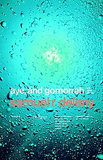 <i>Aye, and Gomorrah, and Other Stories</i>