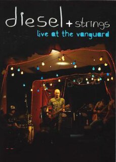 <i>Live at the Vanguard</i> 2006 video by Diesel