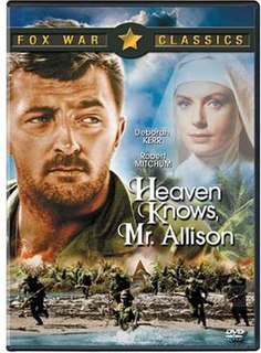 Heaven Knows, Mr. Allison is a 1957 DeLuxe Color, a CinemaScope film which tells the story of two people stranded on a Japanese-occupied island in the Pacific Ocean during World War II.