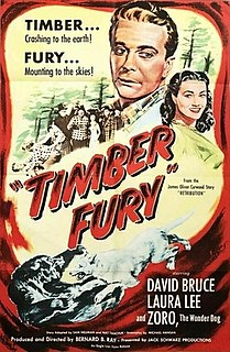 <i>Timber Fury</i> 1950 film by Bernard B. Ray