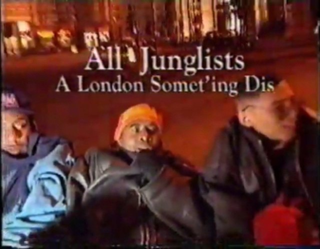 All Junglists, seminal Channel 4 documentary 1994