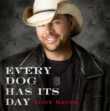 Toby Keith - Jeder Hund hat seinen Tag