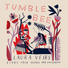 Laura Veirs - Tumble Bee.png