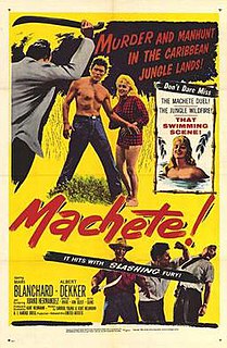 <i>Machete</i> (1958 film) 1958 film by Kurt Neumann
